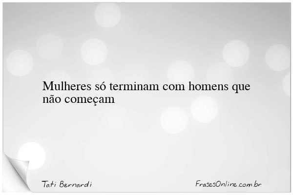 Frase de Tati Bernardi