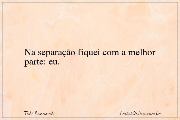 Frase de Tati Bernardi