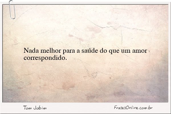 Frase de Tom Jobim