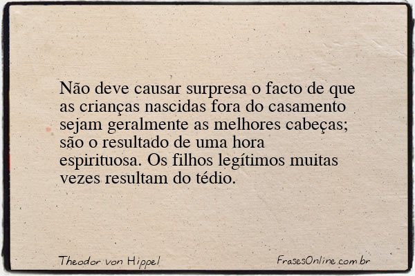 Frase de Theodor von Hippel