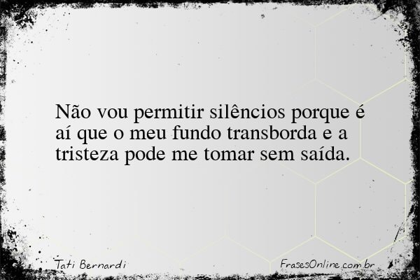 Frase de Tati Bernardi