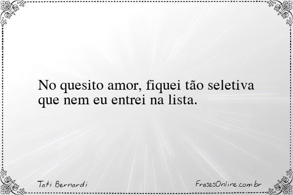 Frase de Tati Bernardi