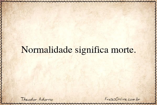 Frase de Theodor Adorno