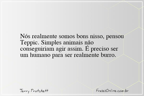 Frase de Terry Pratchett