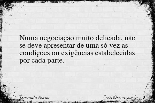 Frase de Tancredo Neves