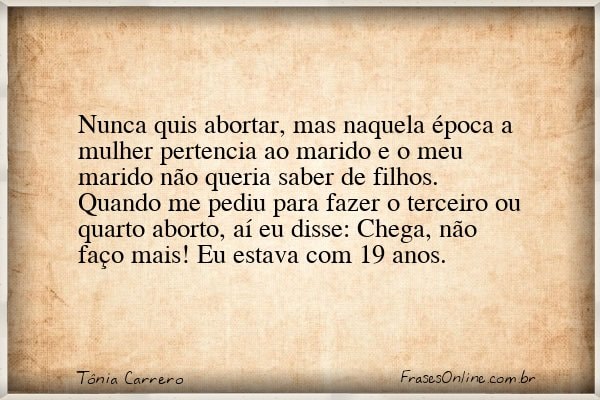 Frase de Tônia Carrero