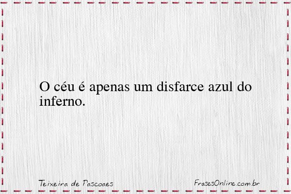 Frase de Teixeira de Pascoaes