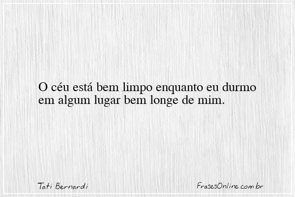 Frase de Tati Bernardi