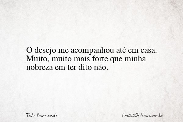 Frase de Tati Bernardi