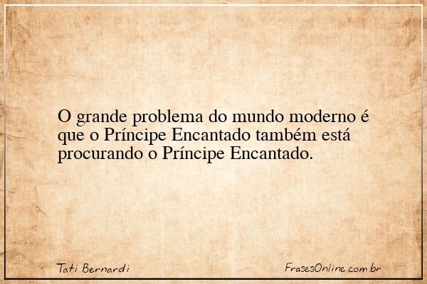 Frase de Tati Bernardi