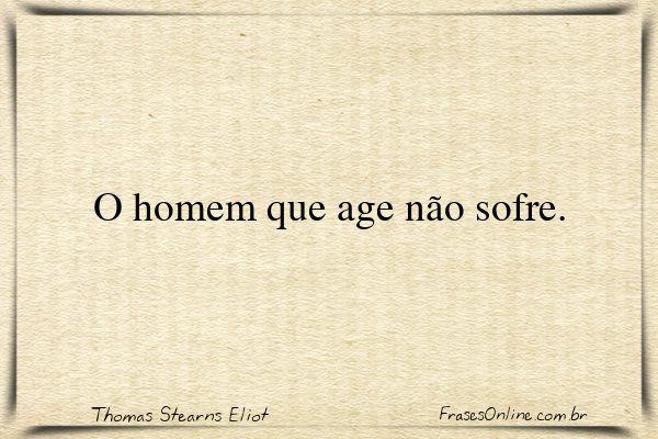 Frase de Thomas Stearns Eliot