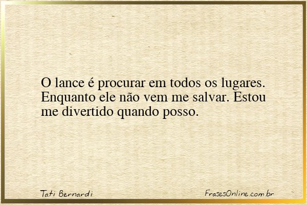 Frase de Tati Bernardi