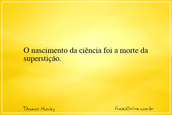 Frase de Thomas Huxley