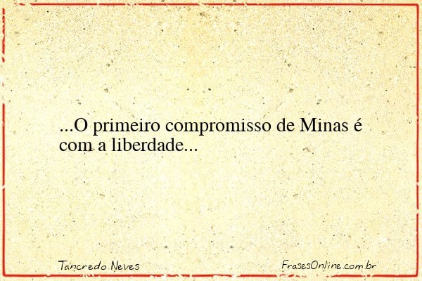 Frase de Tancredo Neves
