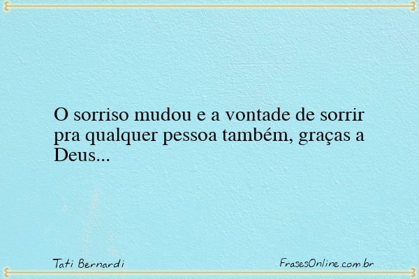 Frase de Tati Bernardi