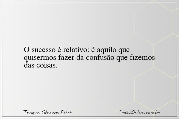 Frase de Thomas Stearns Eliot