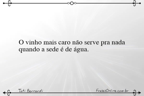 Frase de Tati Bernardi