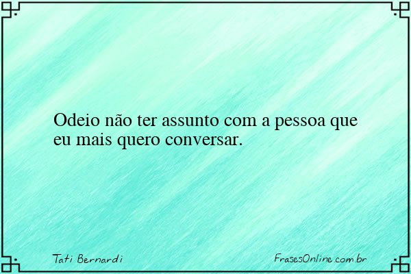 Frase de Tati Bernardi