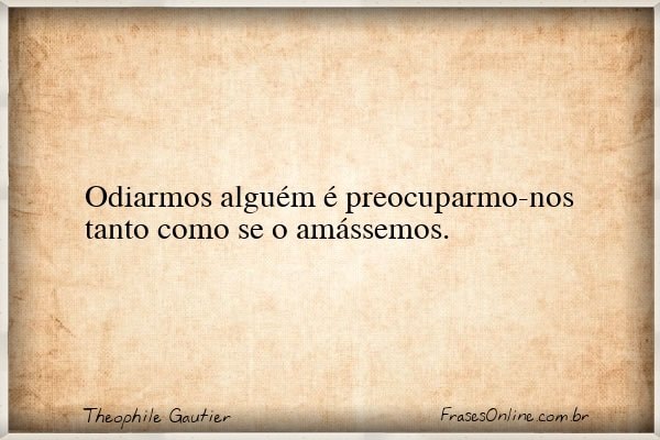 Frase de Theophile Gautier