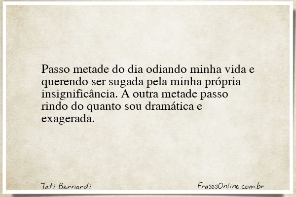 Frase de Tati Bernardi