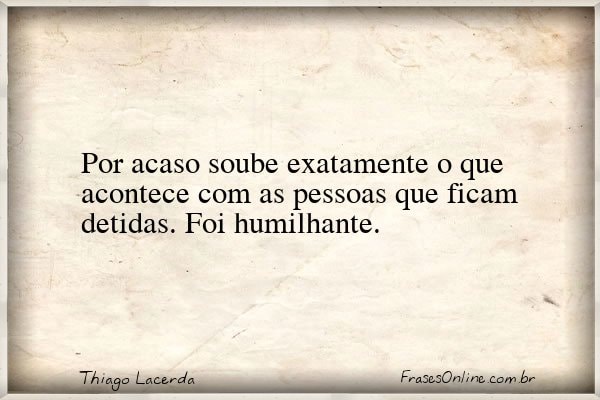Frase de Thiago Lacerda