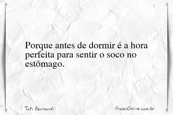 Frase de Tati Bernardi