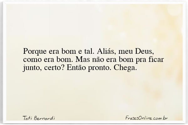 Frase de Tati Bernardi