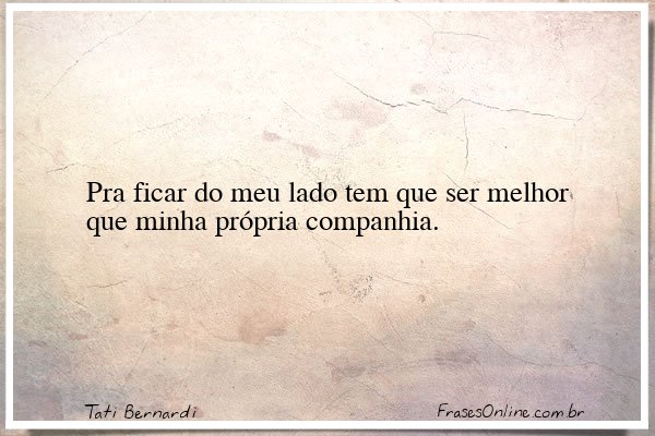 Frase de Tati Bernardi