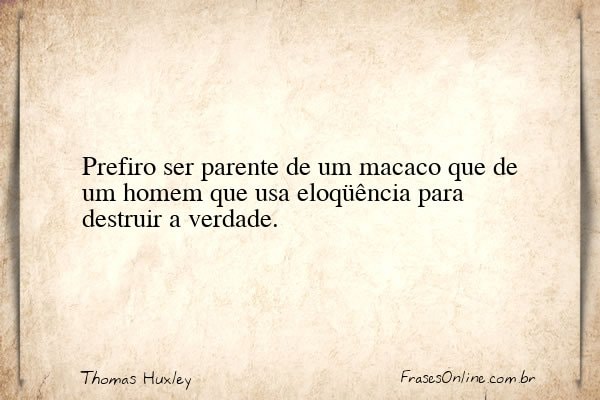 Frase de Thomas Huxley