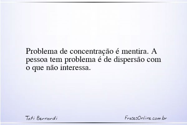 Frase de Tati Bernardi