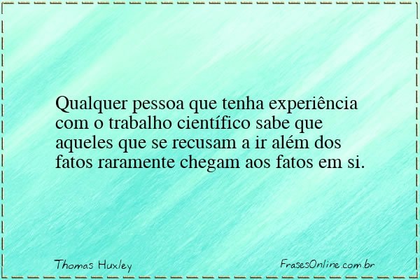 Frase de Thomas Huxley