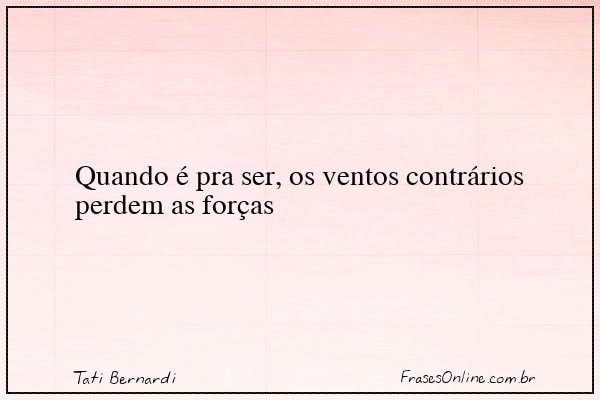 Frase de Tati Bernardi