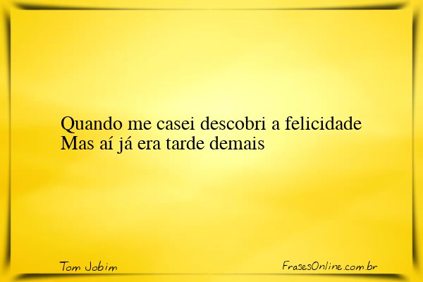 Frase de Tom Jobim
