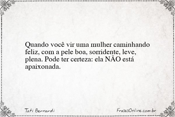 Frase de Tati Bernardi