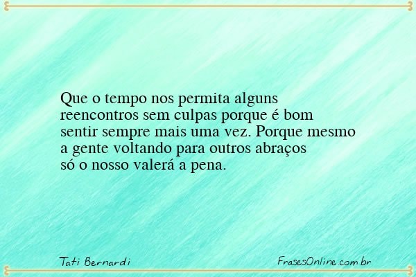 Frase de Tati Bernardi
