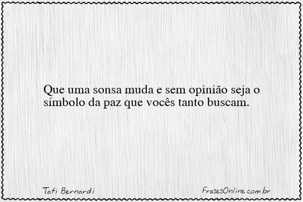 Frase de Tati Bernardi