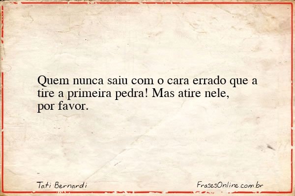 Frase de Tati Bernardi