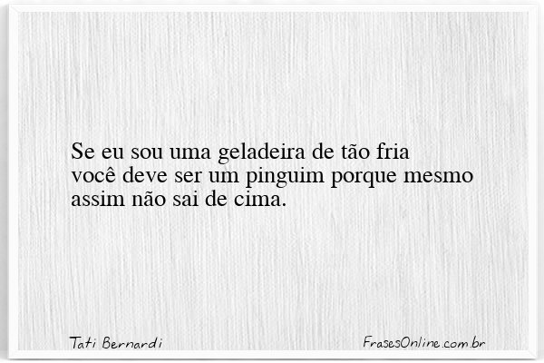 Frase de Tati Bernardi