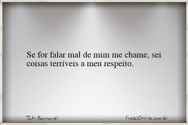 Frase de Tati Bernardi