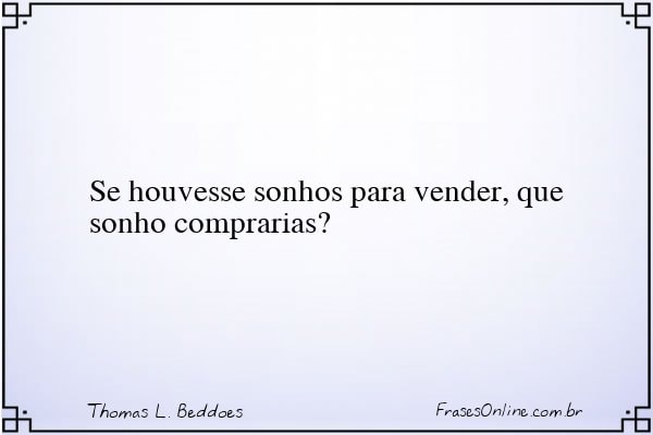 Frase de Thomas L. Beddoes