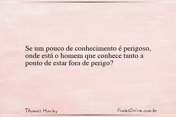 Frase de Thomas Huxley