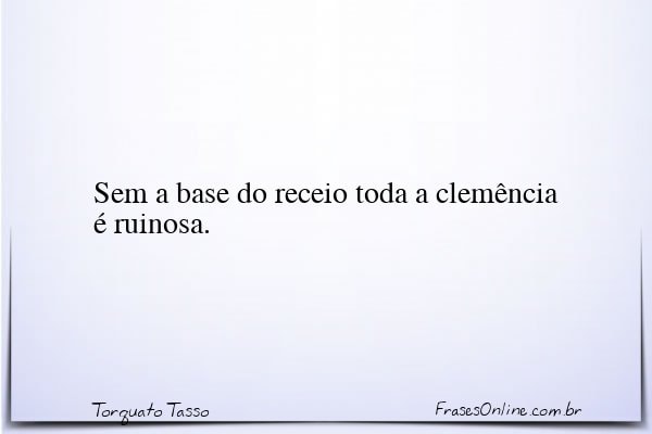 Frase de Torquato Tasso