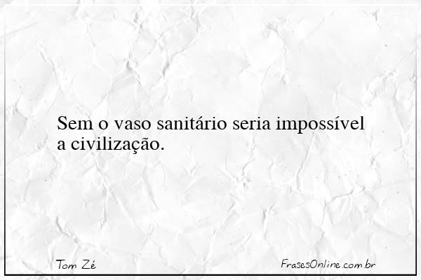 Frase de Tom Zé