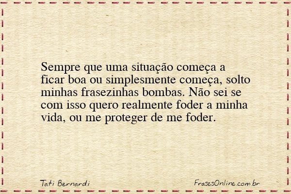 Frase de Tati Bernardi