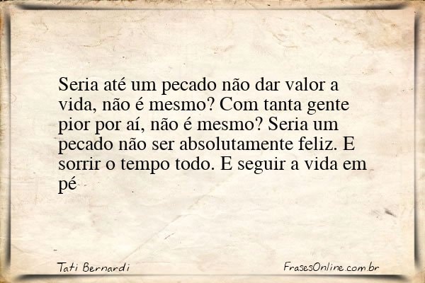 Frase de Tati Bernardi
