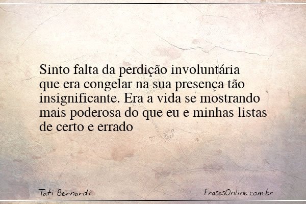 Frase de Tati Bernardi