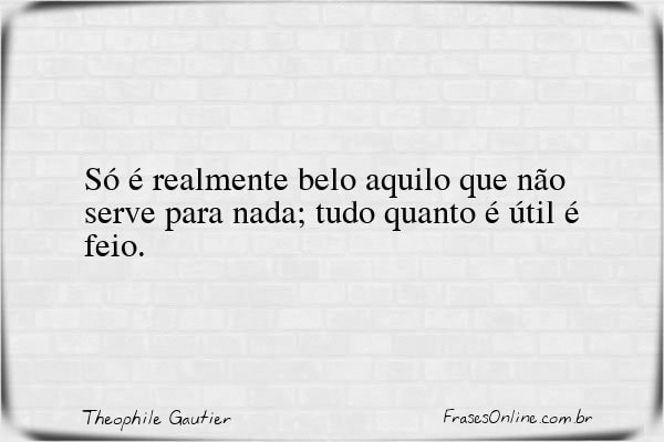Frase de Theophile Gautier