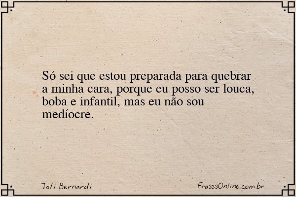 Frase de Tati Bernardi