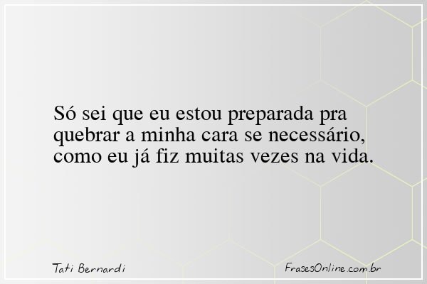 Frase de Tati Bernardi