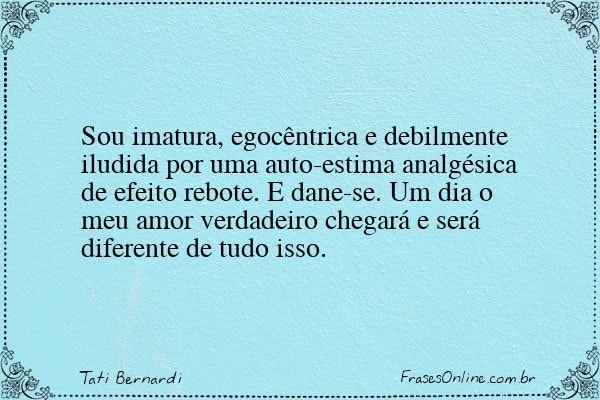 Frase de Tati Bernardi